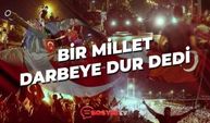 15 Temmuz | Bir Millet Darbeye Dur Dedi
