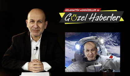 Selahattin Adıgüzeller'le Güzel Haberler