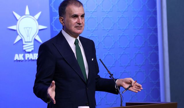 AK Parti sözcüsü Ömer Çelik'ten ilk açıklama