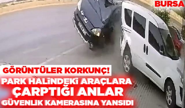 Bursa'da kontrolden çıkan araç dehşet saçtı!