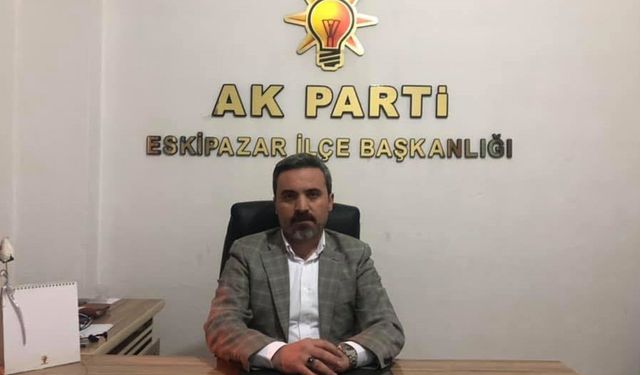 AK Parti Eskipazar İlçe Başkanı Ünal istifa etti