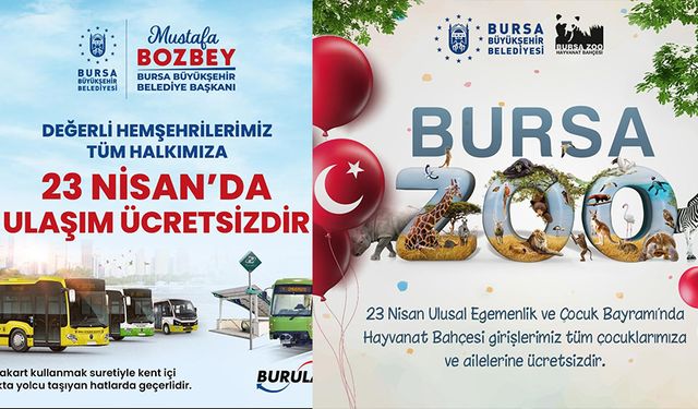 Bursa'da 23 Nisan’da ulaşım ve Hayvanat Bahçesi ücretsiz olacak