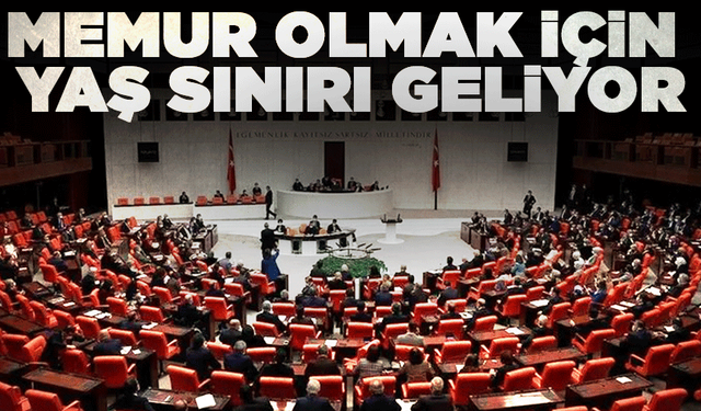Memur olmak için yaş sınırı geliyor