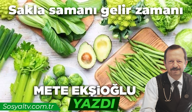 Sakla samanı gelir zamanı
