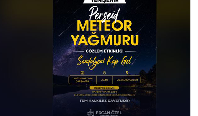 Yenişehir’de gökyüzü şöleni! Perseid Meteor Yağmuru Çiçeközü Göleti’nde izlenecek