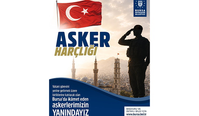 Bursa Büyükşehir’den gençlere ‘asker harçlığı’ desteği