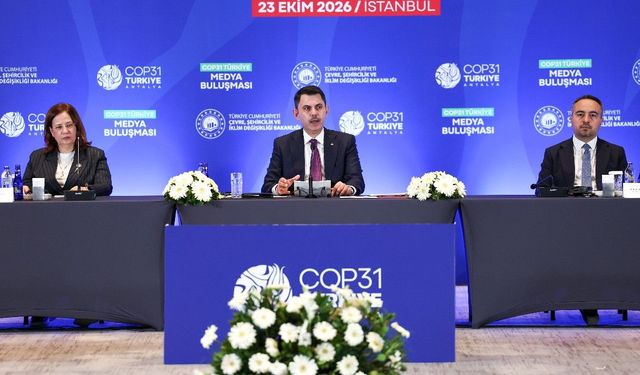 Bakan Kurum COP31 hazırlıklarını paylaştı
