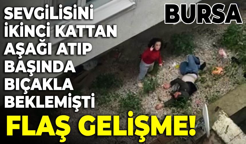Bursa'da 2. kattan düşen kocasının başında bıçakla bekleyen kadın tutuklandı