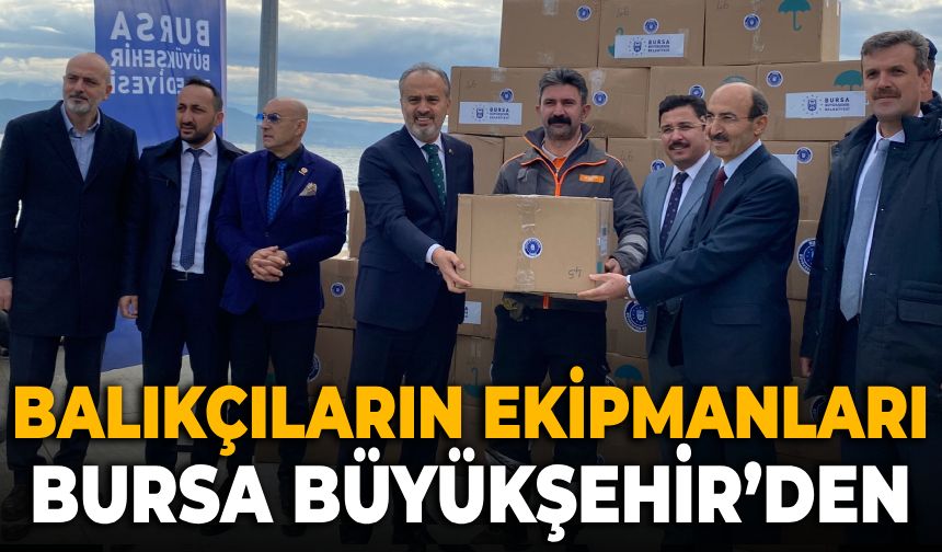 Bursa’da balıkçı destek paketi dağıtım töreni gerçekleştirildi