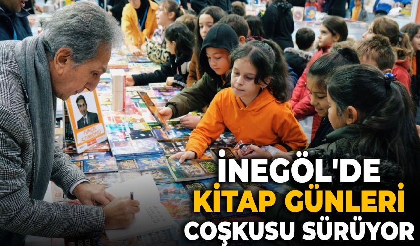 Bursa'da İnegöl ilçesinde kitap günleri coşkusu sürüyor