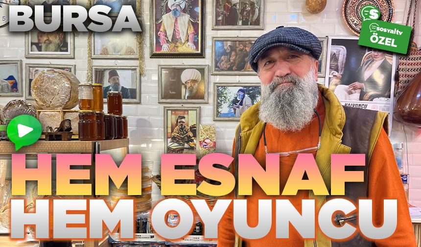 Bursalı esnaf Mustafa Yönal dizi setlerinde… (ÖZEL HABER)