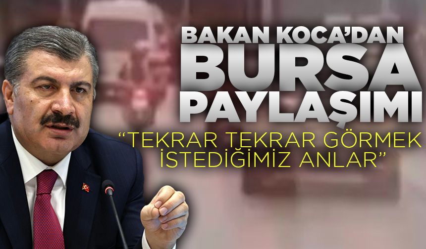 Bakan Koca Bursa'da ambulans için trafiği açan motosikletlinin görüntüsünü paylaştı