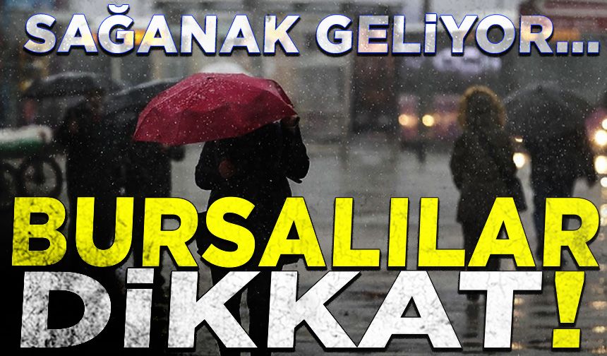 Meteoroloji’den Bursa için sağanak yağmur uyarısı! (5 Mart Bursa hava durumu)