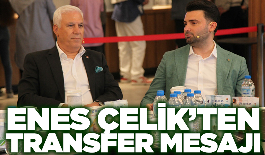 Enes Çelik’ten transfer mesajı: "İki kritik isim için destek istedik"