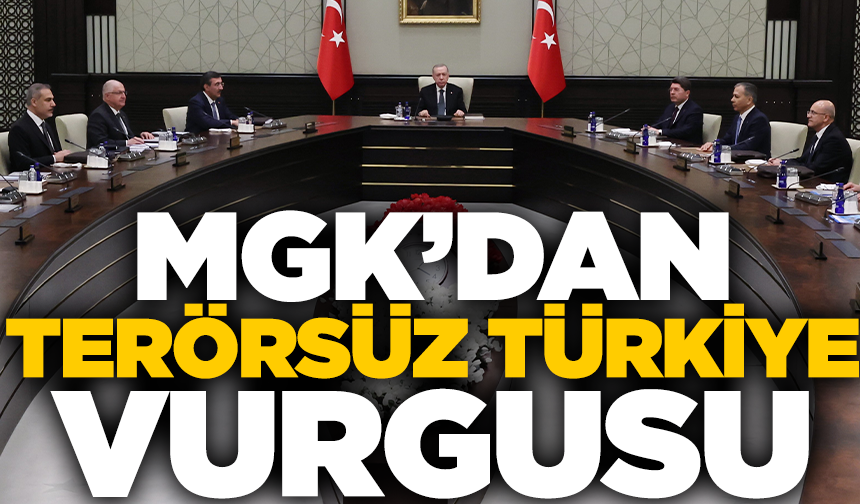 MGK'dan "Terörsüz Türkiye" vurgusu