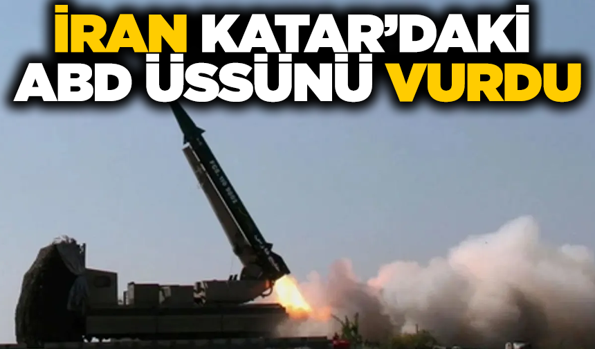 İran Katar'daki ABD üssünü vurdu