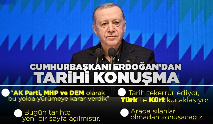 Cumhurbaşkanı Erdoğan: "AK Parti, MHP ve DEM olarak bu yolda yürümeye karar verdik"