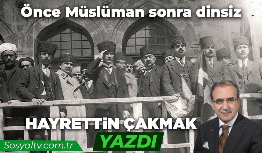 Önce Müslüman sonra dinsiz