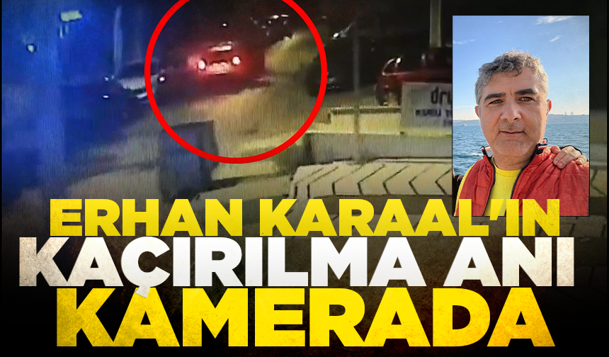 İBB Kültür A.Ş. Genel Müdür Yardımcısı Karaal'ın kaçırılma anı ortaya çıktı