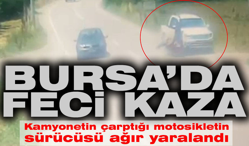 Kamyonetin çarptığı motosikletin sürücüsü ağır yaralandı; kaza kamerada