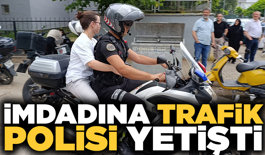 Yanlış sınav yerine giden adayı motosikletli trafik polisi yetiştirdi
