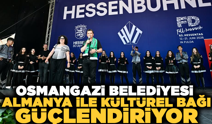 Osmangazi Belediyesi Almanya’da kültürel bağı güçlendiriyor