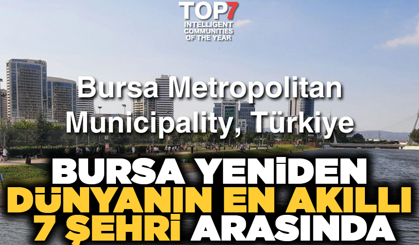 Bursa yeniden dünyanın en akıllı 7 şehri arasında