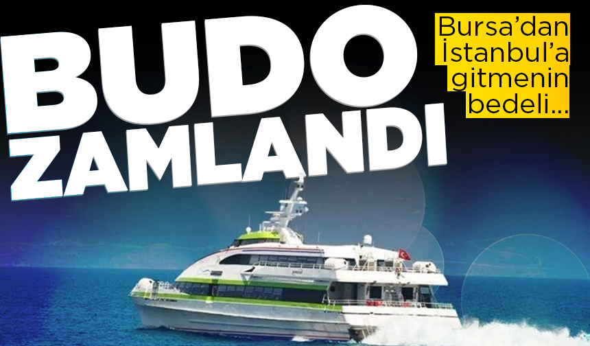BUDO zamlandı... Bursa-İstanbul hattında bilet fiyatları arttı