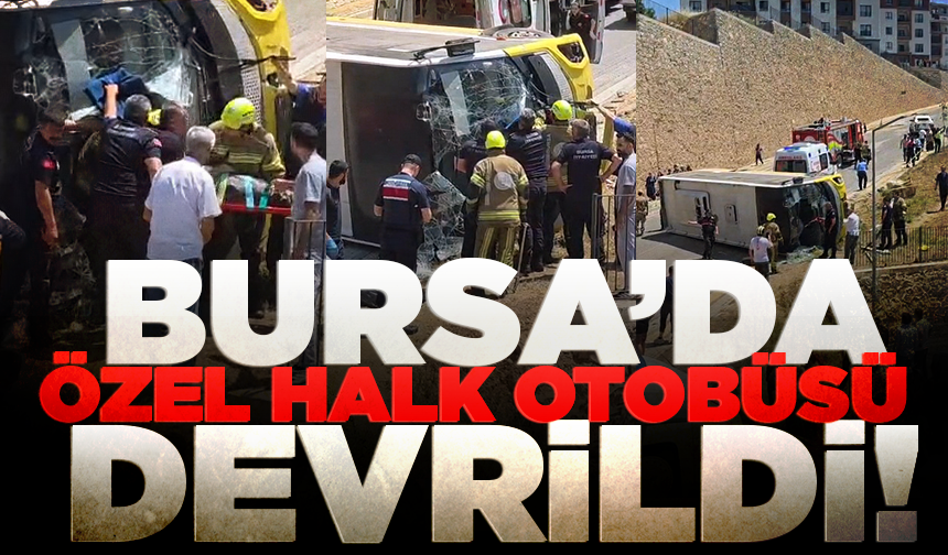 Bursa'da özel halk otobüsü devrildi
