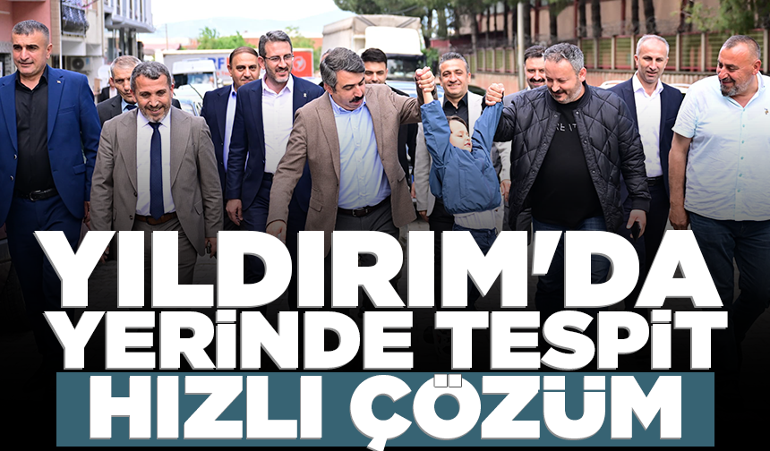 Yıldırım'da yerinde tespit hızlı çözüm