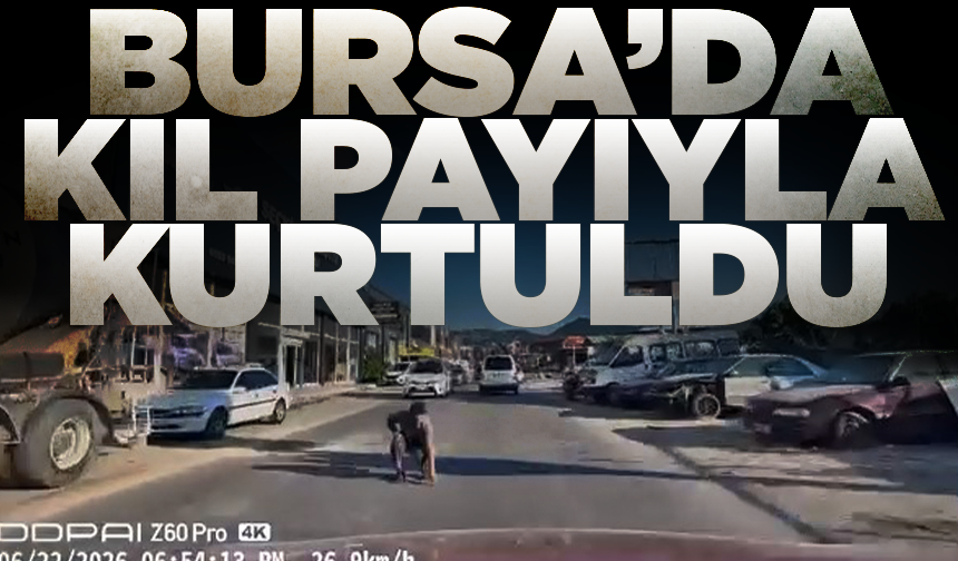 Bursa'da yola düşürdüğü eşyayı almak isterken saniyelerle ölümden kurtuldu