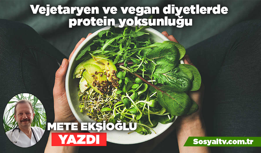 Vejetaryen ve vegan diyetlerde protein yoksunluğu