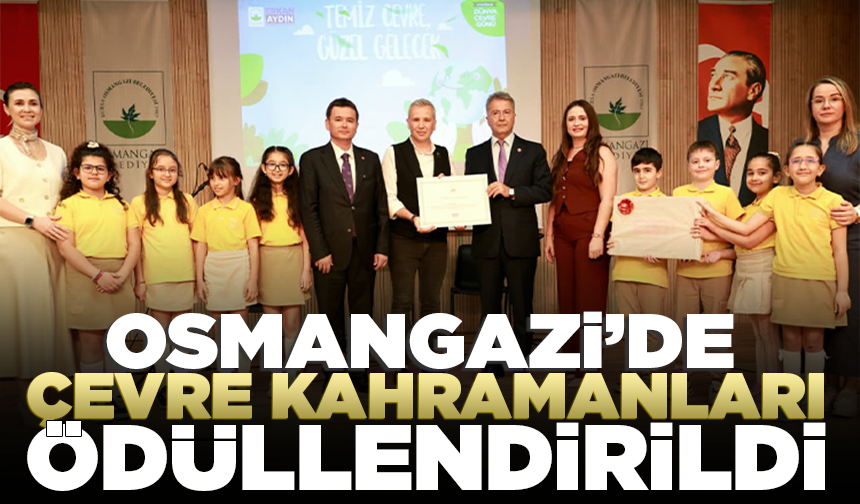 Osmangazi’de çevre kahramanları ödüllendirildi