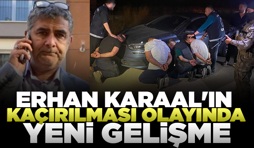 İBB Kültür A.Ş. Genel Müdür Yardımcısı Erhan Karaal'ın kaçırılması: 6 kişi tutuklandı