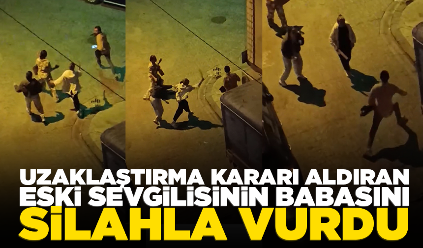 Uzaklaştırma kararı aldıran eski sevgilisinin babasını silahla vurdu