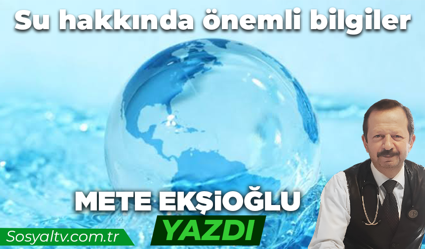 Su hakkında önemli bilgiler