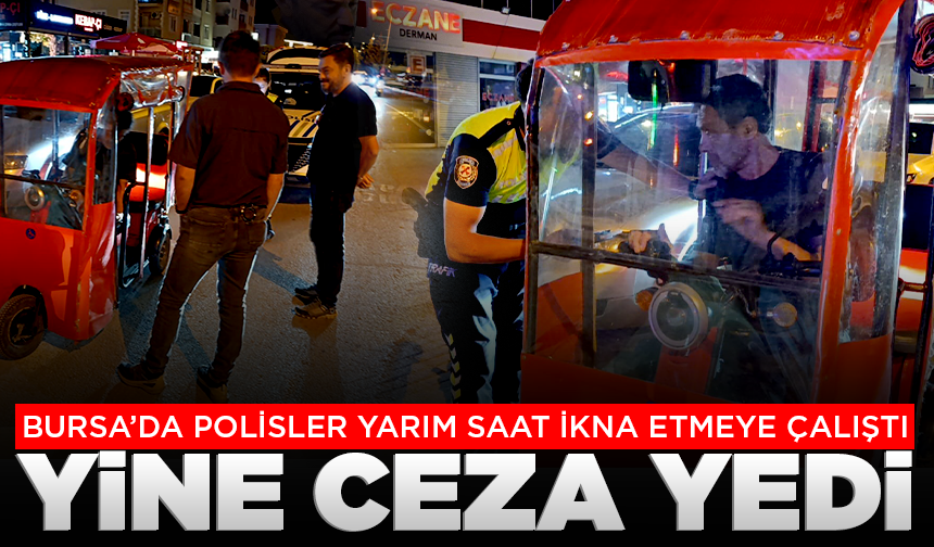 Bursa’da alkolmetreyi üflemeyi reddetti, 192 bin 800 TL cezadan kaçamadı