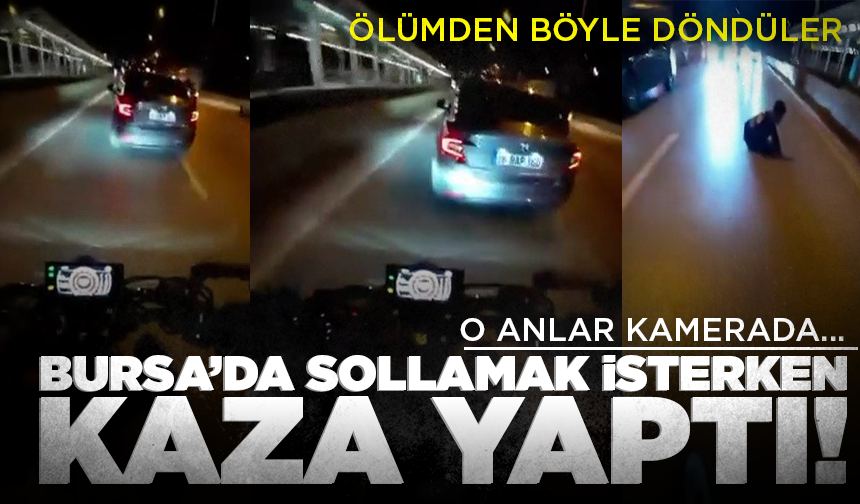 Bursa'da sollamak isterken otomobile çarptı! Ölümden döndüler...
