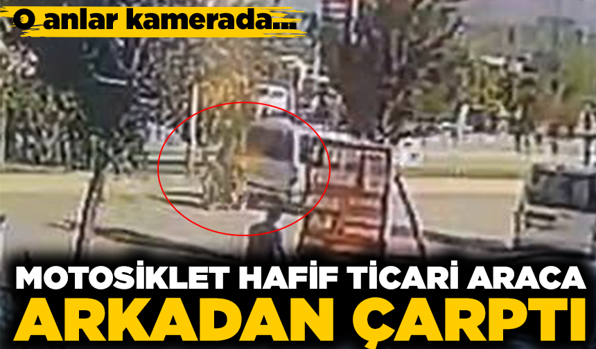 İnegöl'de motosiklet hafif ticari araca arkadan çarptı: O anlar kamerada