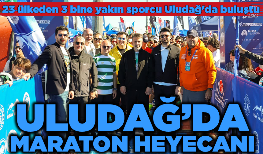 Uludağ'da maraton heyecanı
