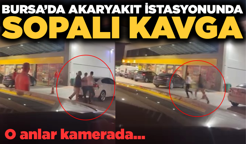 Akaryakıt istasyonunda sopalı kavga kamerada