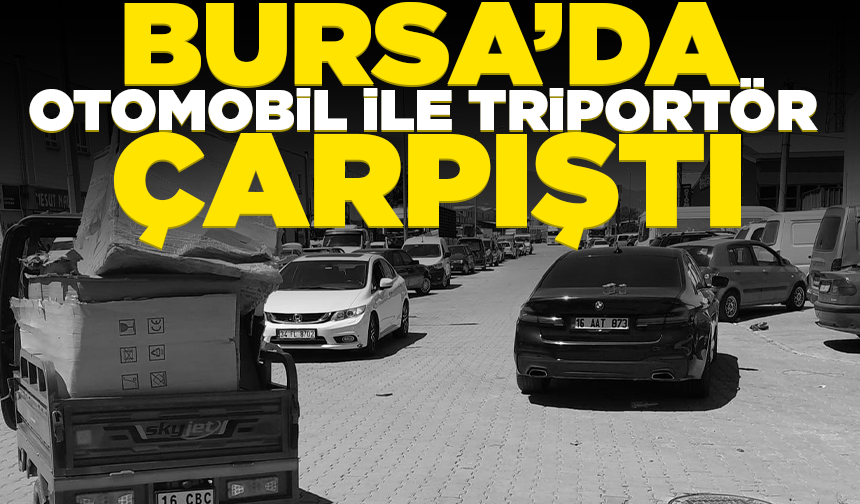 Bursa'da otomobil ile geri dönüşüm aracının karıştığı kazada 1 kişi yaralandı