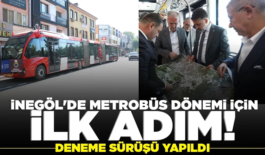 İnegöl'de metrobüs için ilk test tamamlandı! 13,7 kilometrelik hatta geri sayım