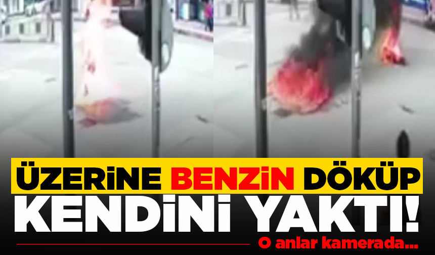 Zihinsel engelli şahıs çarşı ortasında üzerine benzin döküp kendini yaktı