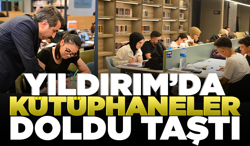 Yıldırım’da kütüphaneler doldu taştı