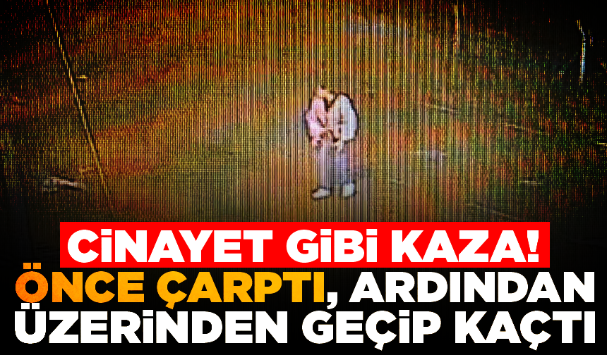 Arnavutköy'de cinayet gibi kaza kamerada: Önce çarptı, ardından üzerinden geçip kaçtı