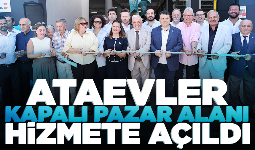Ataevler Kapalı Pazar Alanı hizmete açıldı: Hem pazar yeri hem otopark olarak kullanılacak