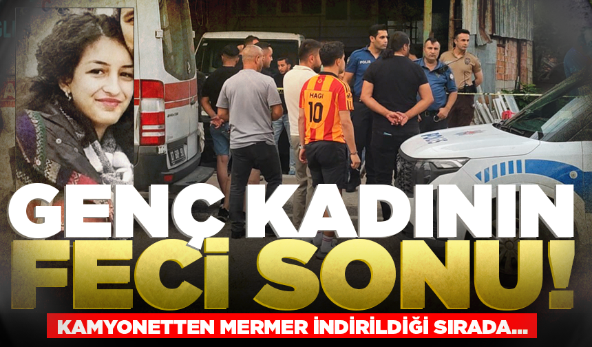 Atölyede başını mermere çarpan genç kadın hayatını kaybetti