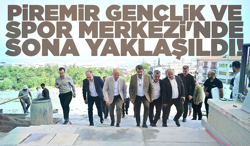 Piremir Gençlik ve Spor Merkezi gün sayıyor