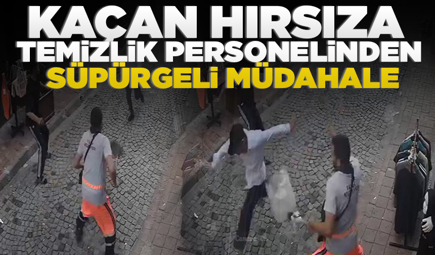 Kaçan hırsıza, temizlik personelinden süpürgeli müdahale kamerada